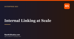Internal Linking at Scale
