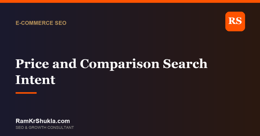 Price and Comparison Search Intent