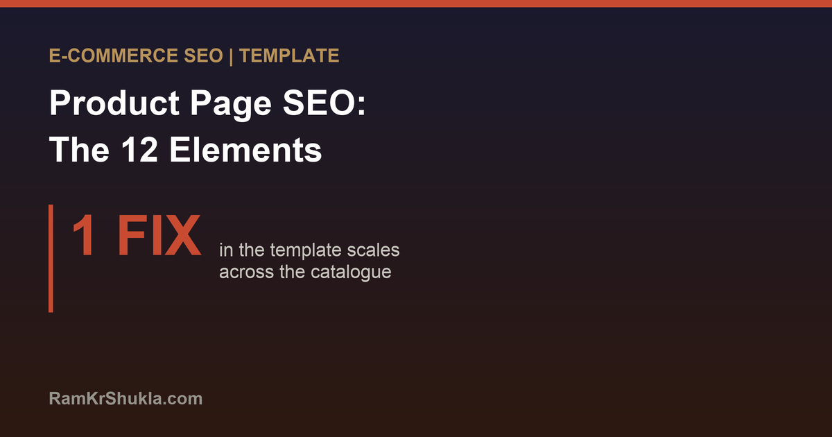 Product Page SEO for E-Commerce: The 12 Elements That Move Rankings and Sales