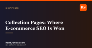 Collection Pages: Where E-commerce SEO Is Won