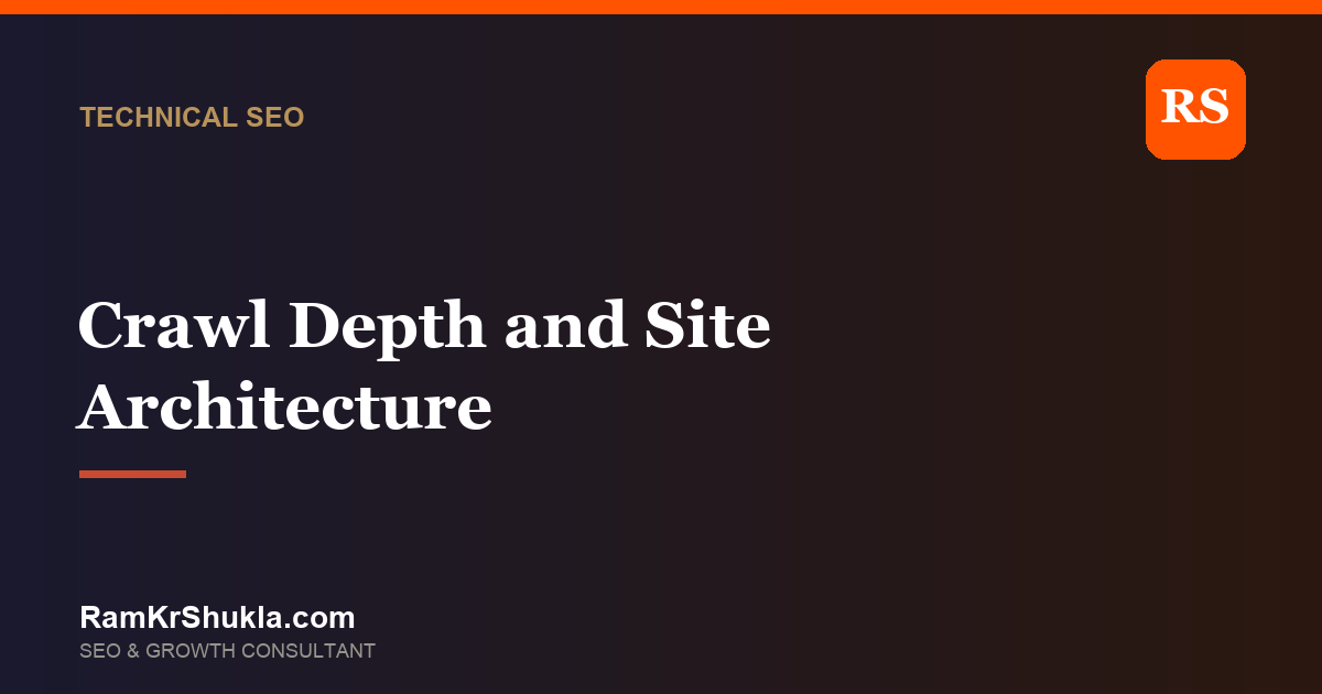 Crawl Depth: Why Pages Buried Four Clicks Deep Do Not Rank, and How to Flatten a Site