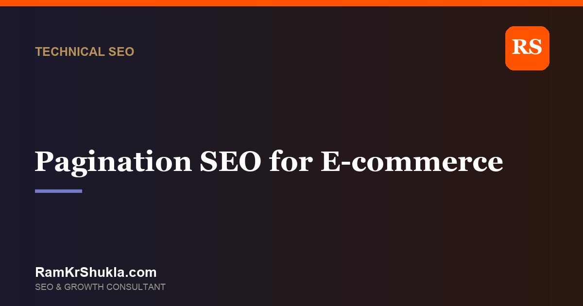 Pagination SEO for E-commerce: How to Keep Every Product Findable on Page 2 and Beyond