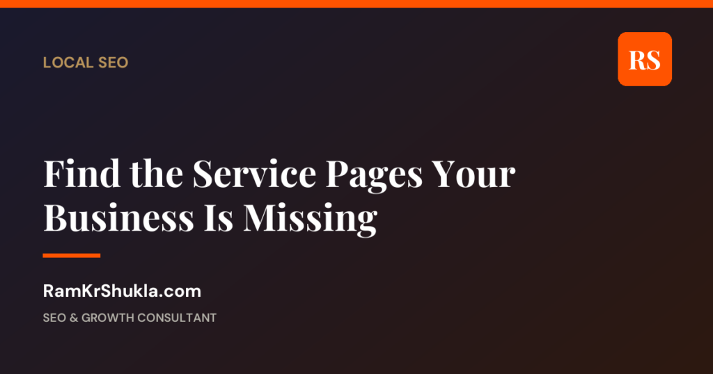 Find the Service Pages Your Business Is Missing