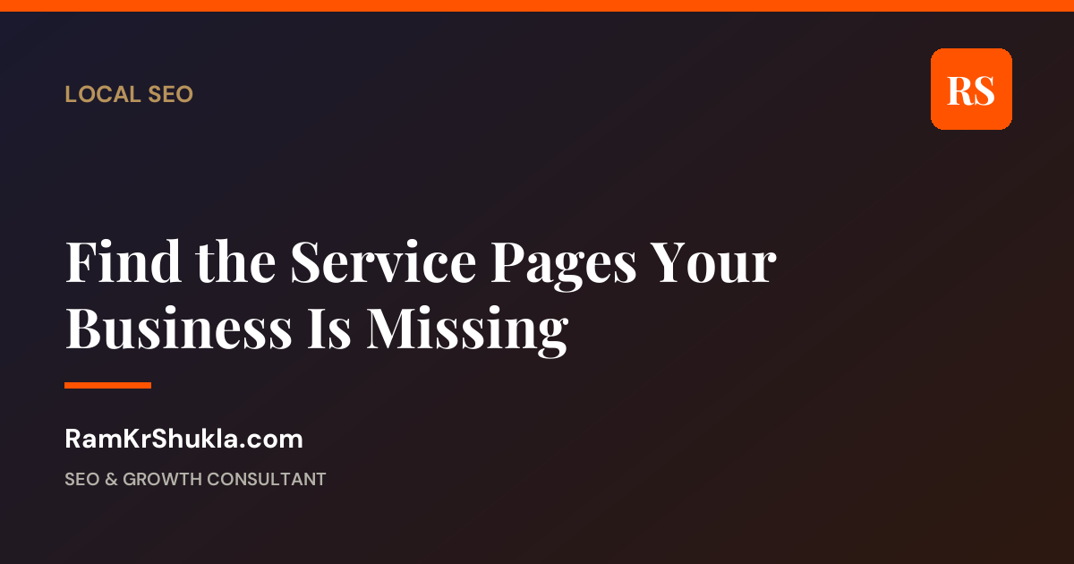 Service Page Gap Analysis: Find the Pages Your Local Business Is Missing