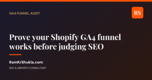 Prove your Shopify GA4 funnel works before judging SEO